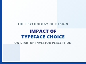 The Typographic Pitch: Fonts and Investor Confidence