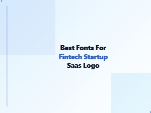 Choosing the Best Fonts for Fintech Saas Logo Design