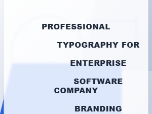 Enterprise Software Branding Through Professional Typography
