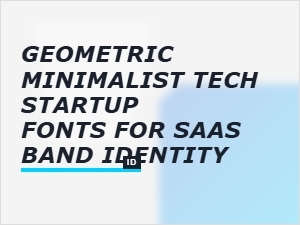 Geometric Minimalist Fonts for Saas Branding